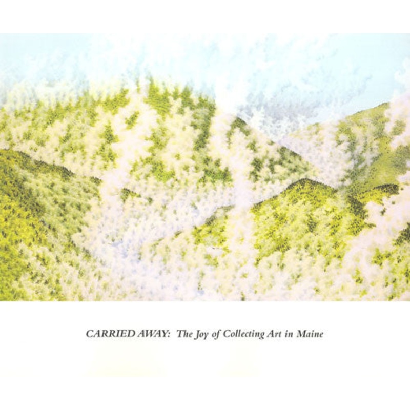 Carried Away: The Joy of Collecting Art in Maine