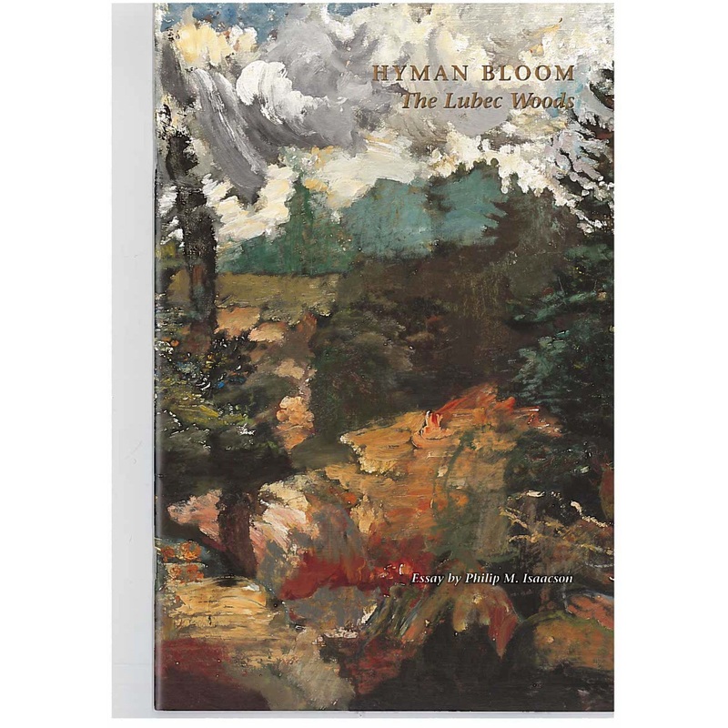Hyman Bloom - The Lubec Woods