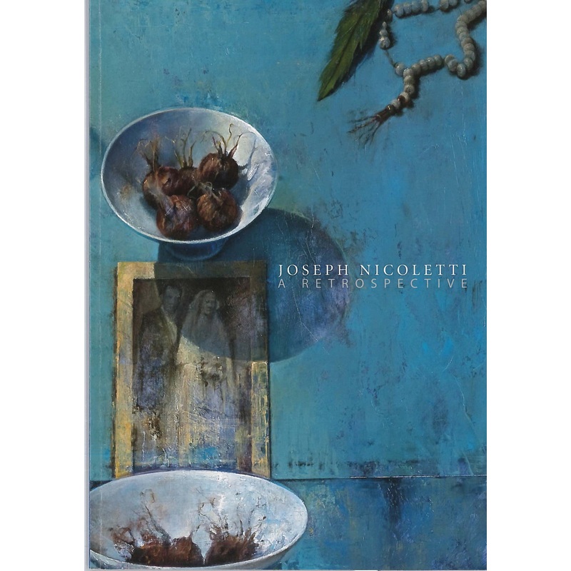 Joseph Nicoletti: A Retrospective