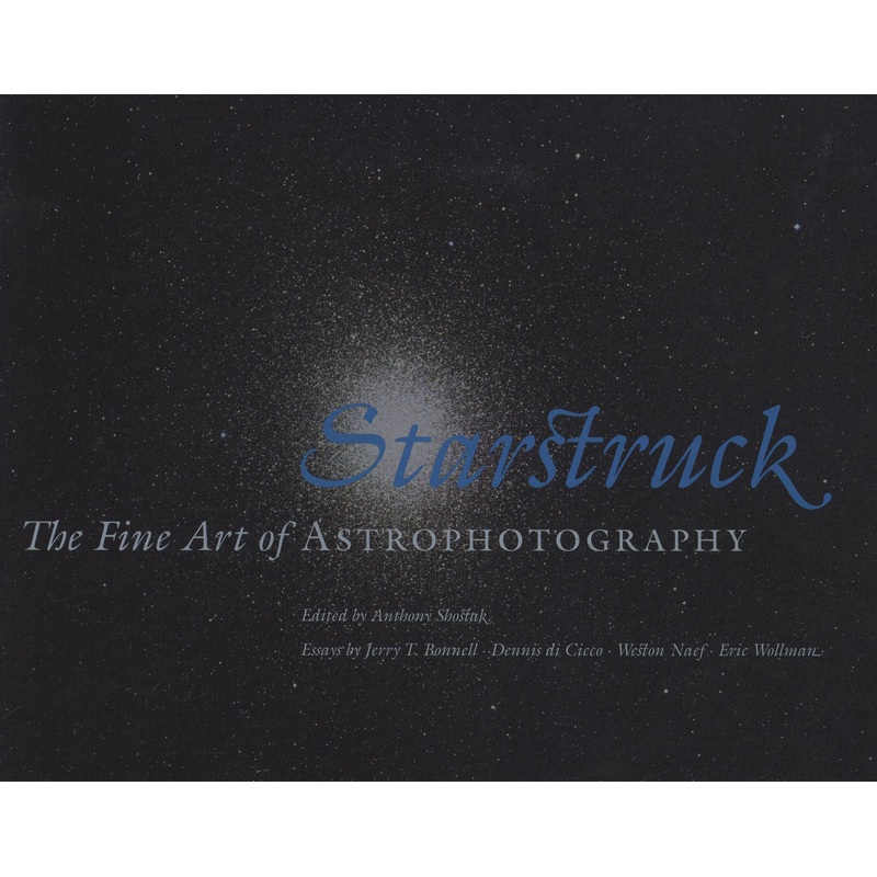 Starstruck: The Fine Art of Astrophotography