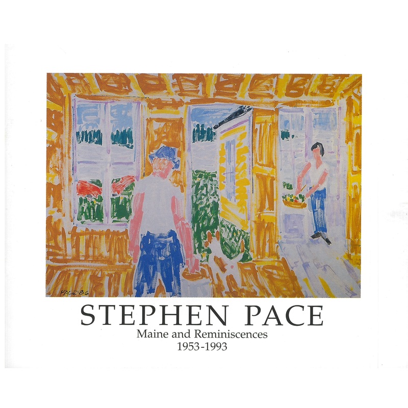 Stephen Pace - Maine and Reminiscences 1953-1993
