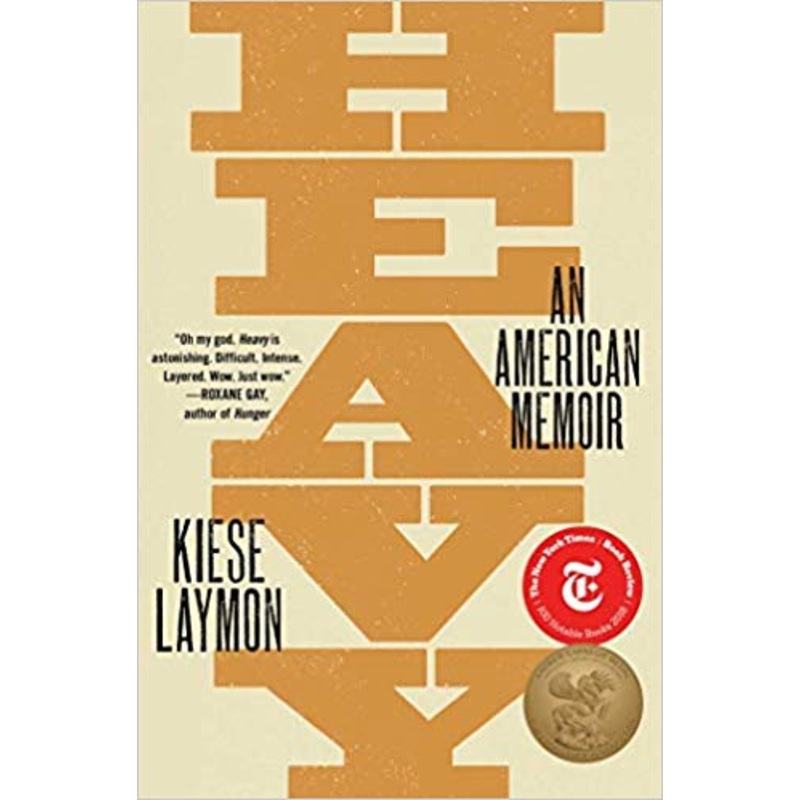 Heavy: An American Memoir - Kiese Laymon