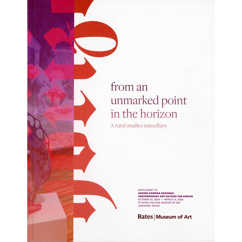 from an unmarked point in the horizon: A rural studies miscellany