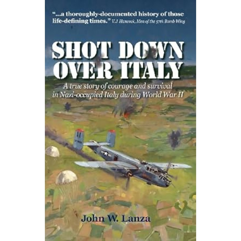 Shot Down Over Italy - John Lanza '67
