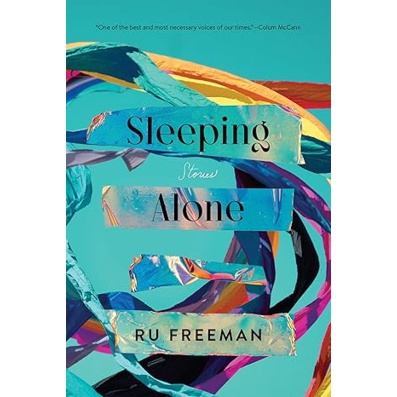 Sleeping Alone: Stories - Ru Freeman '93