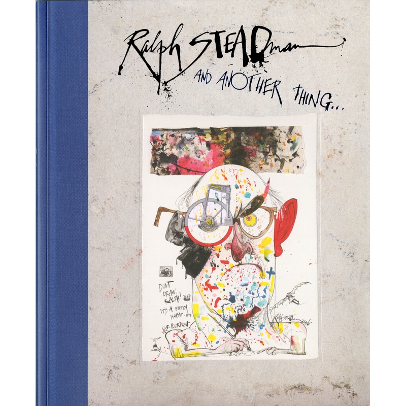 Ralph Steadman: And Another Thing Catalogue
