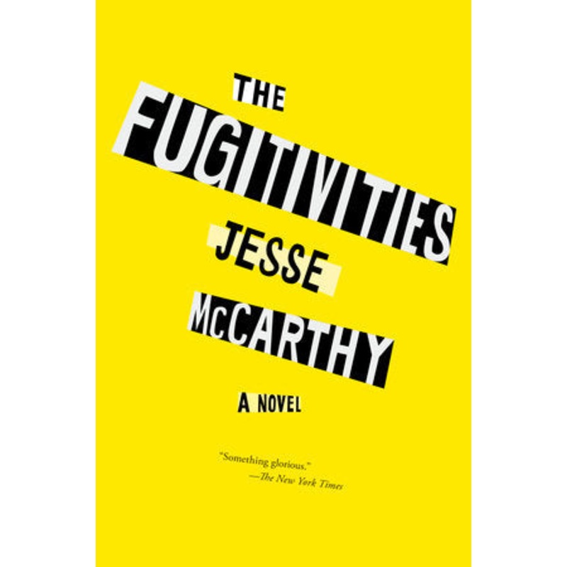 The Fugitivities | Jesse McCarthy