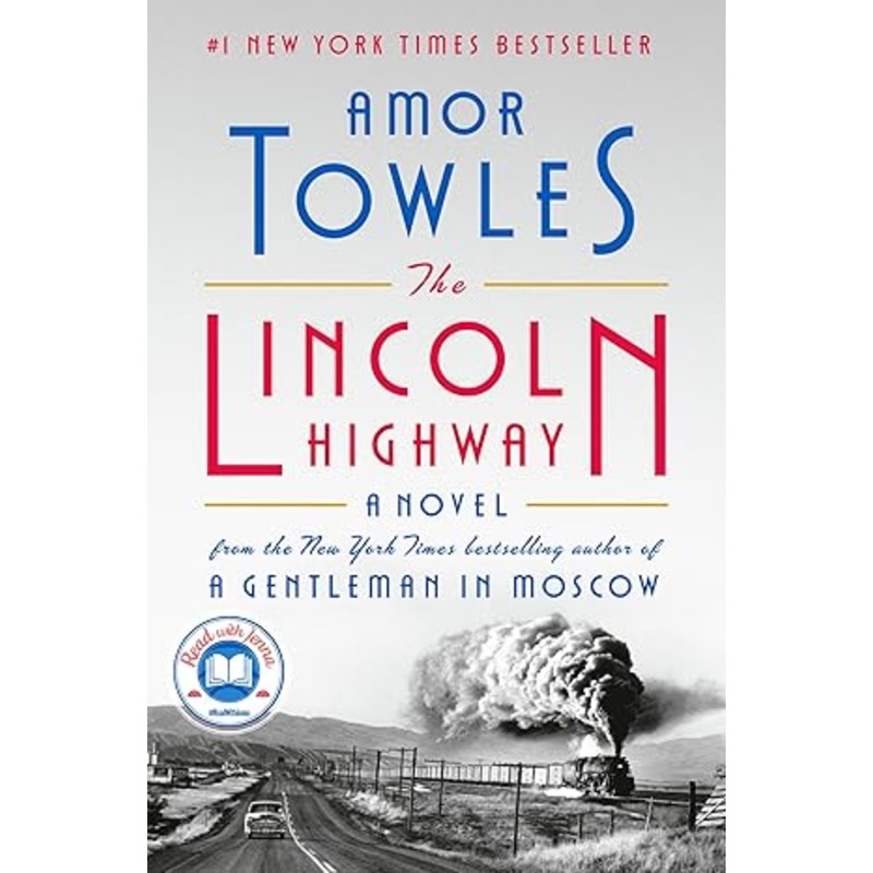 The Lincoln Highway: A Novel | Amor Towles
